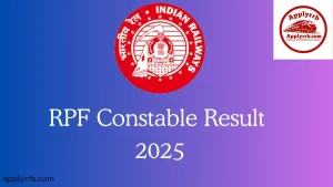 RPF Constable Result 2025