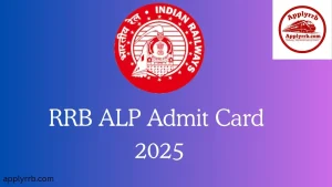 RRB ALP Admit Card 2025