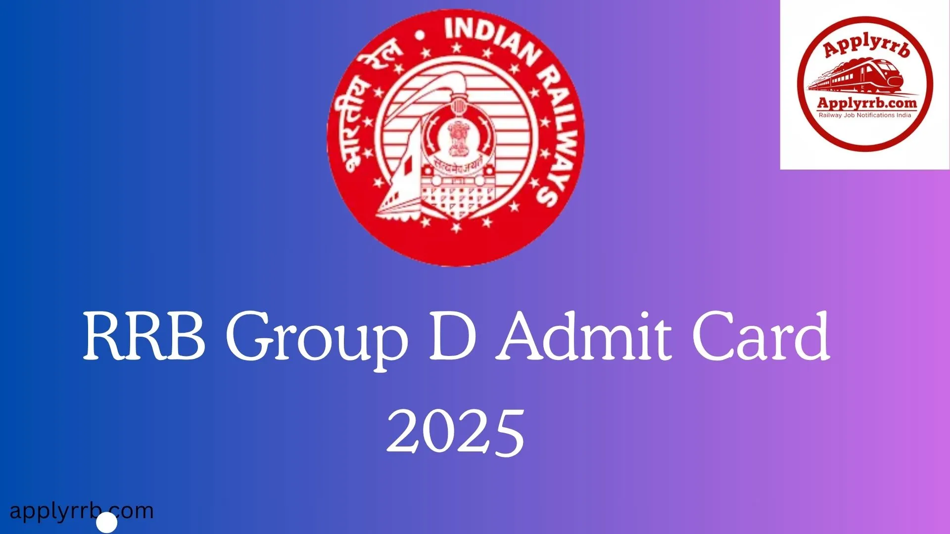 RRB Group D Admit Card 2025
