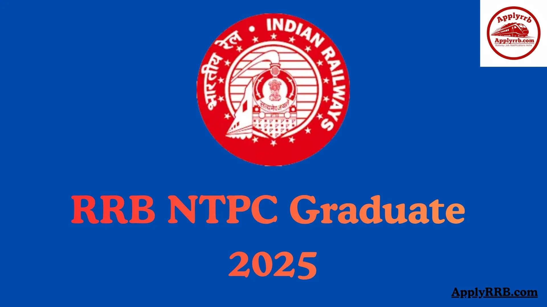 RRB NTPC Graduate Recruitment 2025