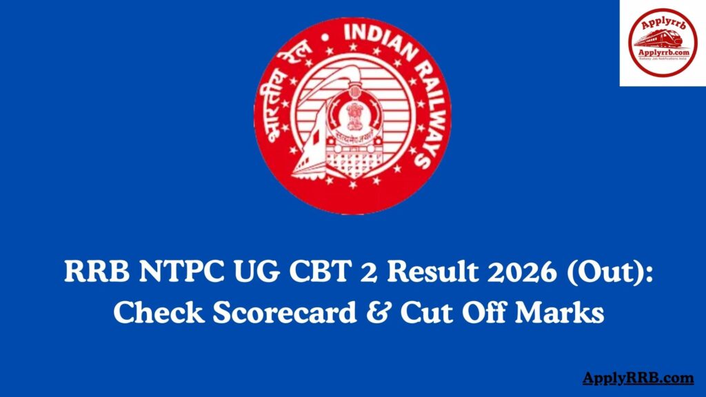 RRB NTPC UG CBT 2 Result 2026