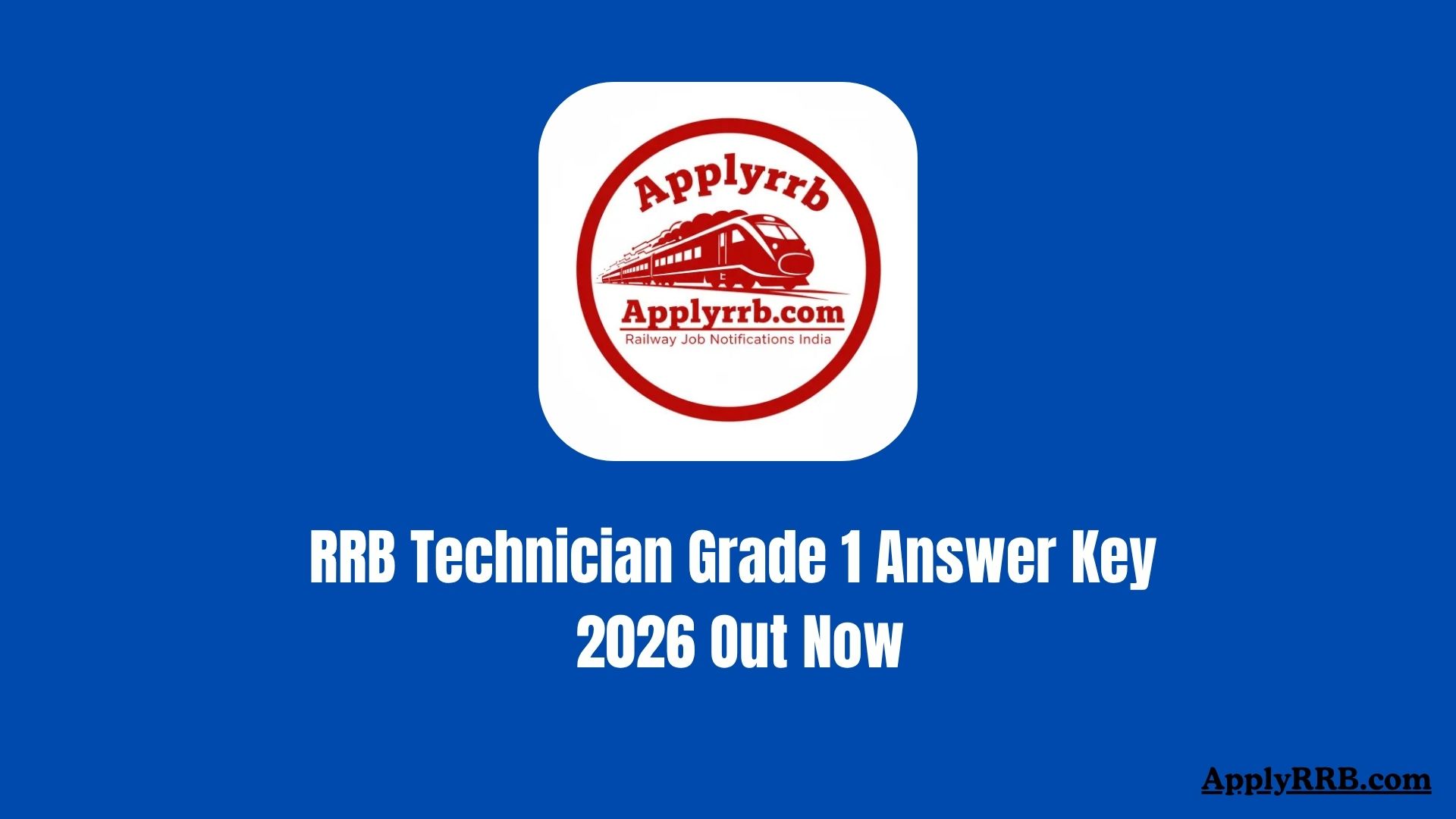 RRB Technician Grade 1 Answer Key 2026